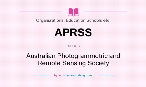 What does APRSS mean? It stands for Australian Photogrammetric and Remote Sensing Society