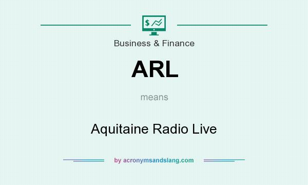 What does ARL mean? It stands for Aquitaine Radio Live