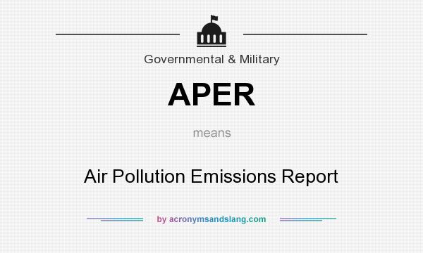 What does APER mean? It stands for Air Pollution Emissions Report