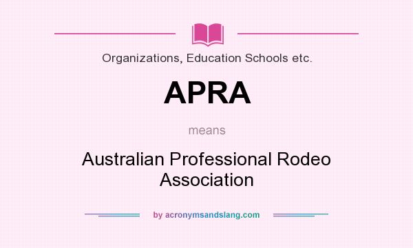 What does APRA mean? It stands for Australian Professional Rodeo Association