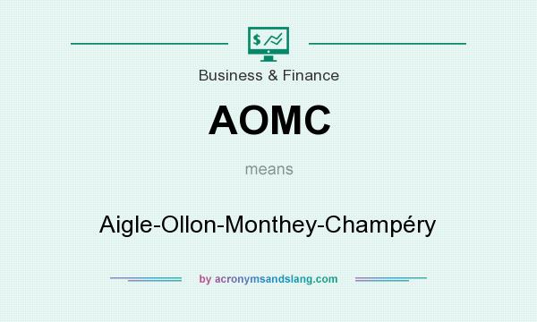 What does AOMC mean? It stands for Aigle-Ollon-Monthey-Champéry