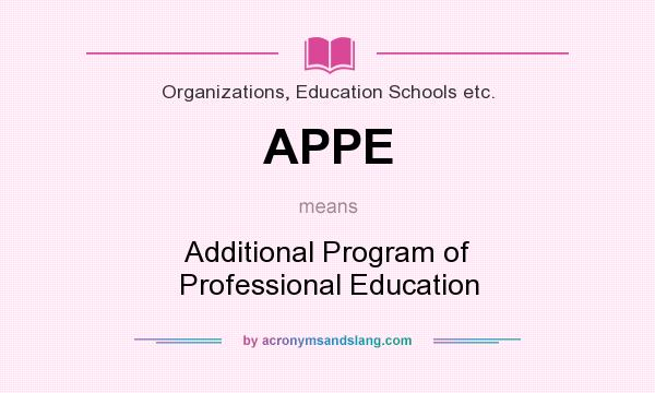 What does APPE mean? It stands for Additional Program of Professional Education