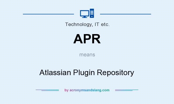 What does APR mean? It stands for Atlassian Plugin Repository
