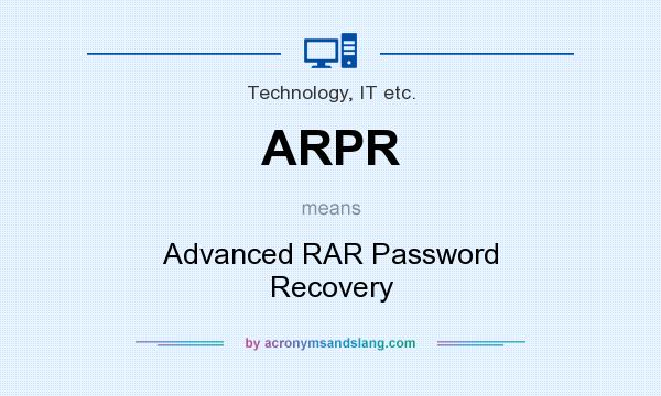 What does ARPR mean? It stands for Advanced RAR Password Recovery