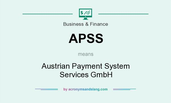 What does APSS mean? It stands for Austrian Payment System Services GmbH