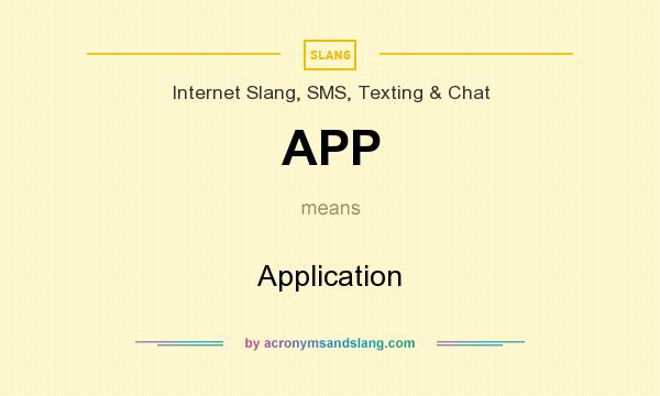 APP Application In Governmental Military By AcronymsAndSlang