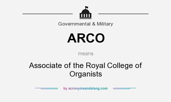 What does ARCO mean? It stands for Associate of the Royal College of Organists