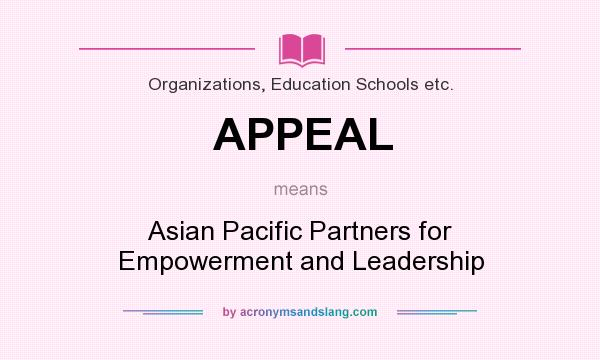 What does APPEAL mean? It stands for Asian Pacific Partners for Empowerment and Leadership