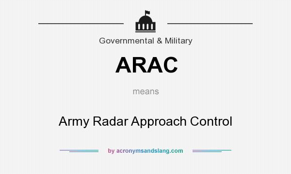 What does ARAC mean? It stands for Army Radar Approach Control