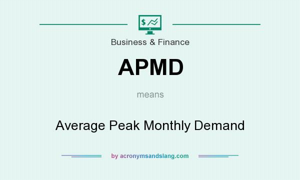 What does APMD mean? It stands for Average Peak Monthly Demand