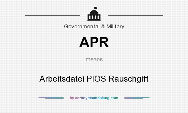 What does APR mean? It stands for Arbeitsdatei PIOS Rauschgift