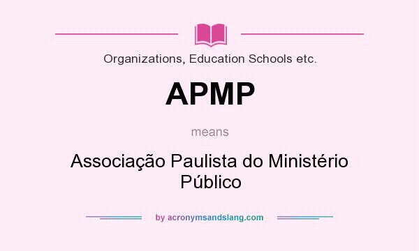 What does APMP mean? It stands for Associação Paulista do Ministério Público
