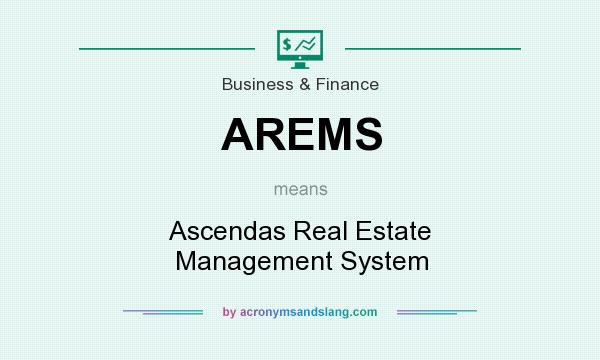 What does AREMS mean? It stands for Ascendas Real Estate Management System