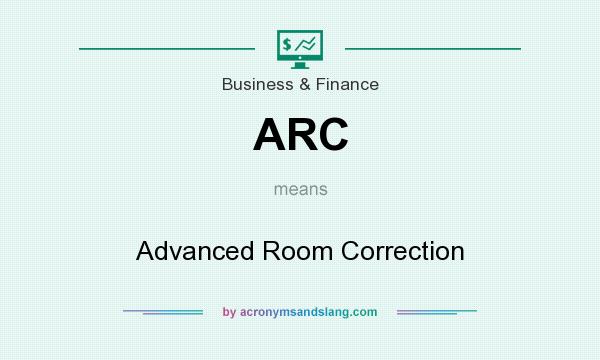 What does ARC mean? It stands for Advanced Room Correction
