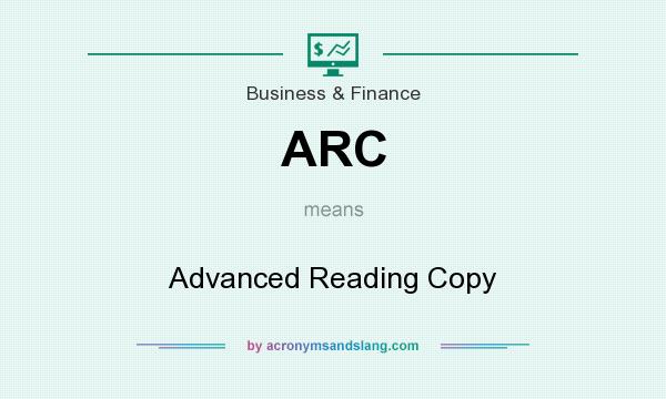 What does ARC mean? It stands for Advanced Reading Copy