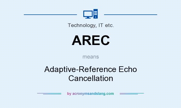 What does AREC mean? It stands for Adaptive-Reference Echo Cancellation