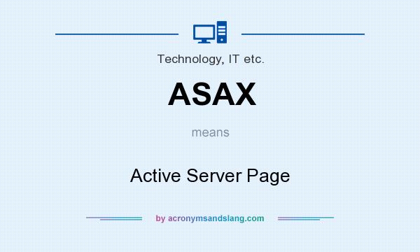 What does ASAX mean? It stands for Active Server Page