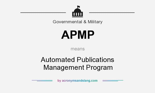 What does APMP mean? It stands for Automated Publications Management Program