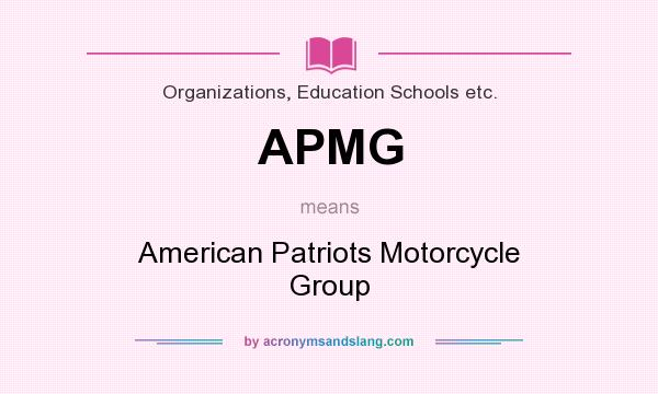 What does APMG mean? It stands for American Patriots Motorcycle Group