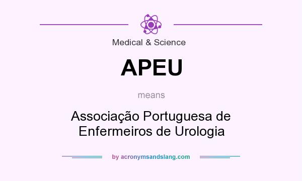 What does APEU mean? It stands for Associação Portuguesa de Enfermeiros de Urologia