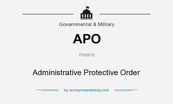 What does APO mean? It stands for Administrative Protective Order