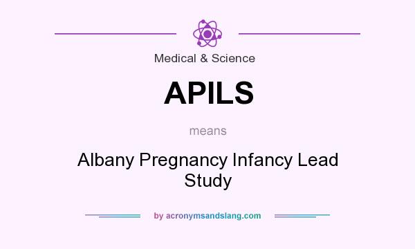 What does APILS mean? It stands for Albany Pregnancy Infancy Lead Study