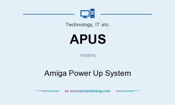 What does APUS mean? It stands for Amiga Power Up System