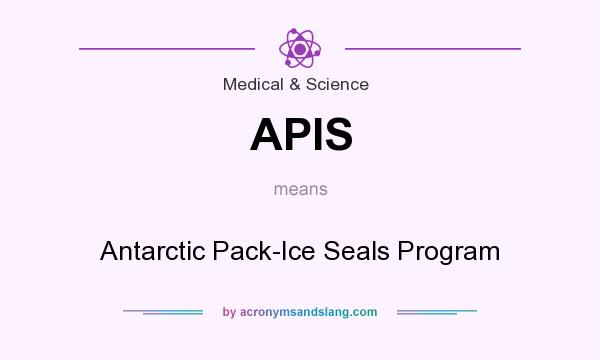 What does APIS mean? It stands for Antarctic Pack-Ice Seals Program
