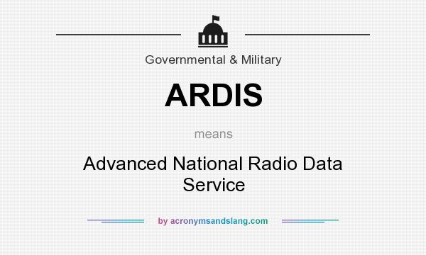 What does ARDIS mean? It stands for Advanced National Radio Data Service