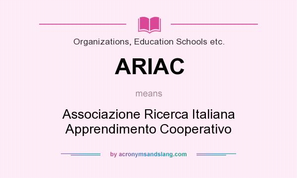 What does ARIAC mean? It stands for Associazione Ricerca Italiana Apprendimento Cooperativo