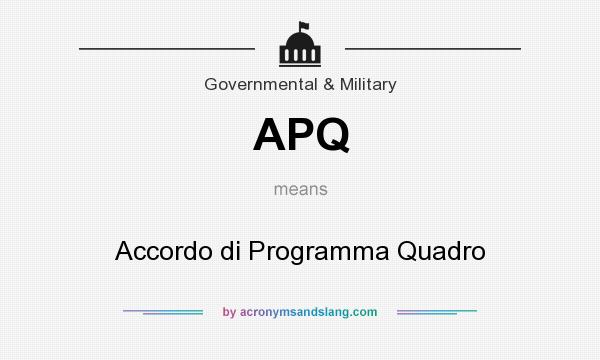 What does APQ mean? It stands for Accordo di Programma Quadro
