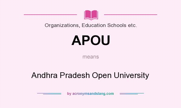 What does APOU mean? It stands for Andhra Pradesh Open University