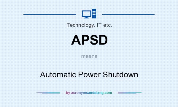 What does APSD mean? It stands for Automatic Power Shutdown