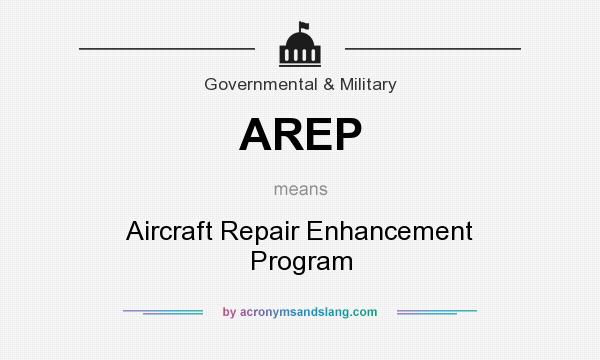 What does AREP mean? It stands for Aircraft Repair Enhancement Program