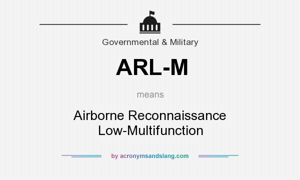 What does ARL-M mean? It stands for Airborne Reconnaissance Low-Multifunction