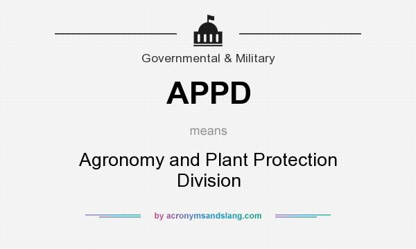 What does APPD mean? It stands for Agronomy and Plant Protection Division