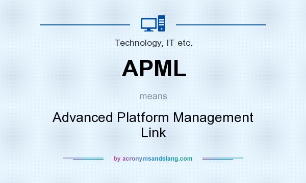 What does APML mean? It stands for Advanced Platform Management Link