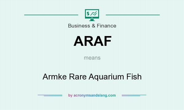 What does ARAF mean? It stands for Armke Rare Aquarium Fish