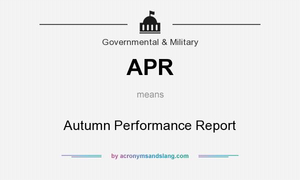 What does APR mean? It stands for Autumn Performance Report