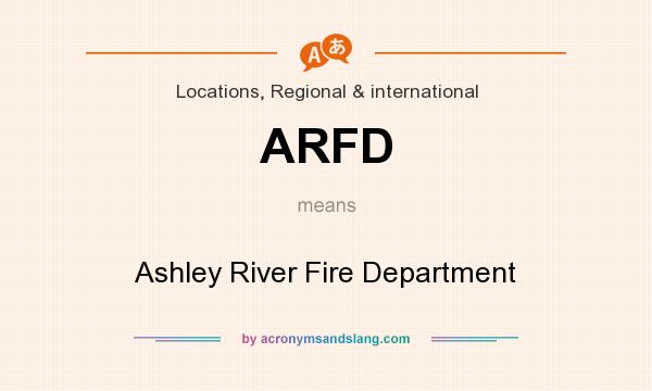 What does ARFD mean? It stands for Ashley River Fire Department