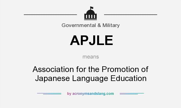 What does APJLE mean? It stands for Association for the Promotion of Japanese Language Education
