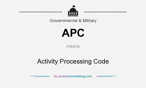 What does APC mean? It stands for Activity Processing Code