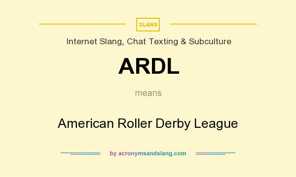 What does ARDL mean? It stands for American Roller Derby League