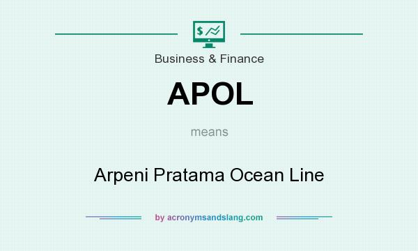 What does APOL mean? It stands for Arpeni Pratama Ocean Line