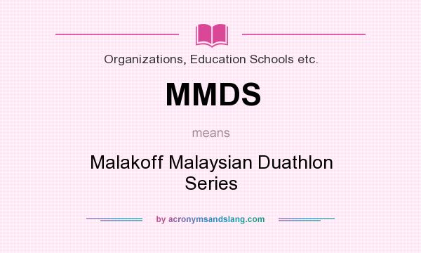 What does MMDS mean? It stands for Malakoff Malaysian Duathlon Series
