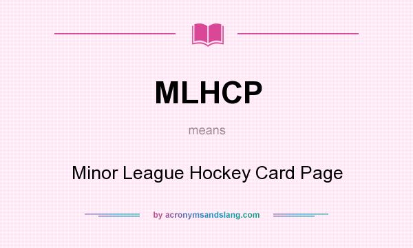 What does MLHCP mean? It stands for Minor League Hockey Card Page