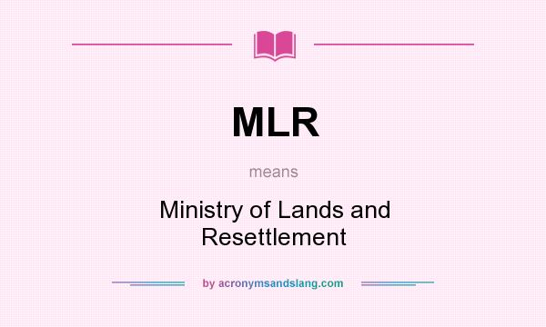 What does MLR mean? It stands for Ministry of Lands and Resettlement
