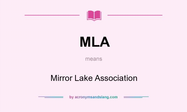 What does MLA mean? It stands for Mirror Lake Association