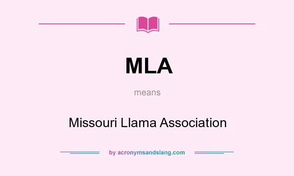 What does MLA mean? It stands for Missouri Llama Association