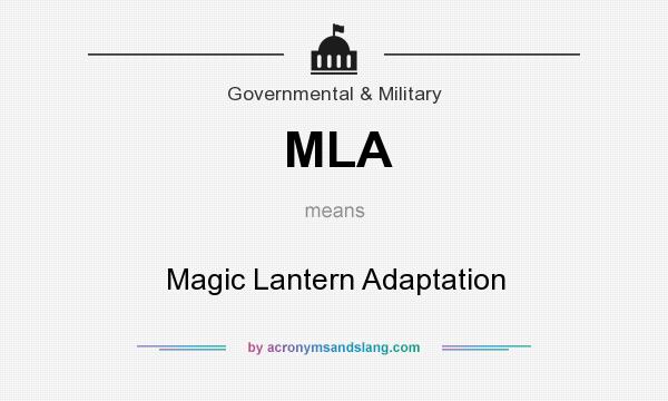 What does MLA mean? It stands for Magic Lantern Adaptation